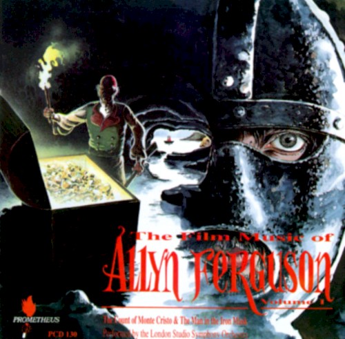 The Film Music of Allyn Ferguson Volume 1: The Count of Monte Cristo / The Man in the Iron Mask