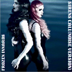 Sirens Call (noise version)