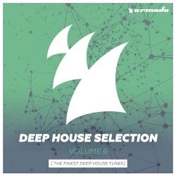 Deep House Selection, Volume 6: The Finest Deep House Tunes