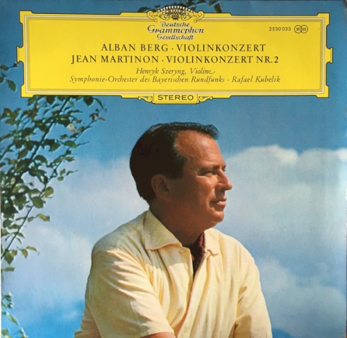 Berg: Violinkonzert / Martinon: Violinkonzert Nr. 2