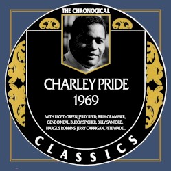 The Chronogical Classics: Charley Pride 1969
