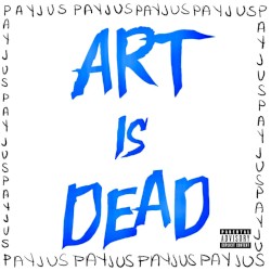 Art Is Dead