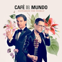 GuitaRize the World - Best of Café del Mundo