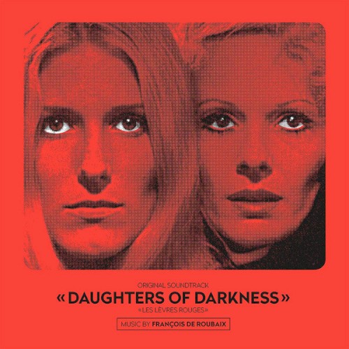 Daughters of Darkness – Les Lèvres rouges (Original Soundtrack)