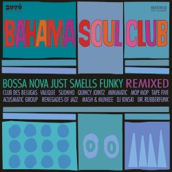 Bossa Nova Just Smells Funky Remixed