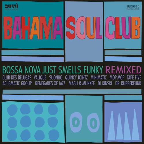 Bossa Nova Just Smells Funky Remixed