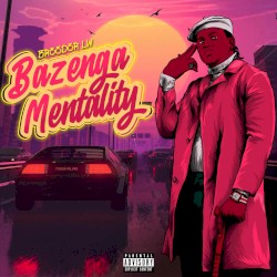 Bazenga Mentality