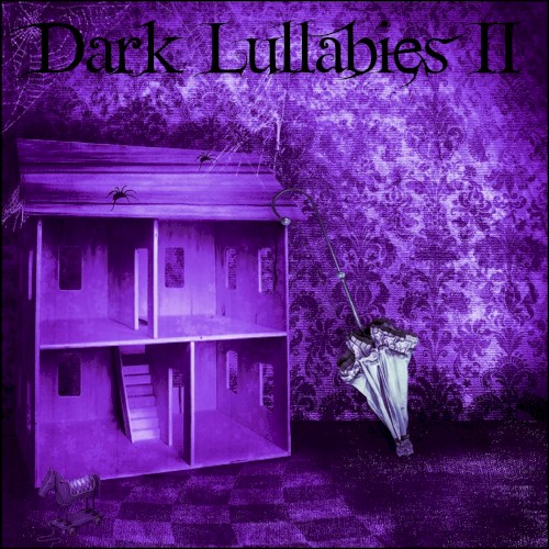 Dark Lullabies II