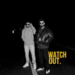 Watch Out