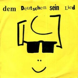 Dem Deutschen Sein Lied