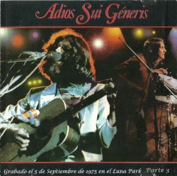 Adiós Sui Generis, parte 3