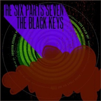 The Six Parts Seven / The Black Keys