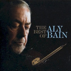 The Best of Aly Bain