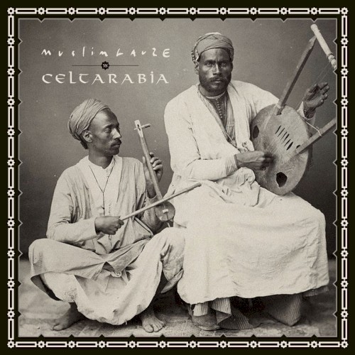 Muslimgauze vs Celtarabia