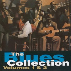 The Blues Collection Volumes 1 & 2
