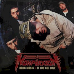 Drug Music / If You Got Love