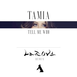Tamia – Tell Me Who (LEGOVE remix)