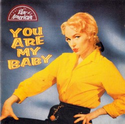 You Are My Baby