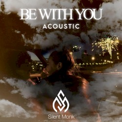 Be With You (acoustic)