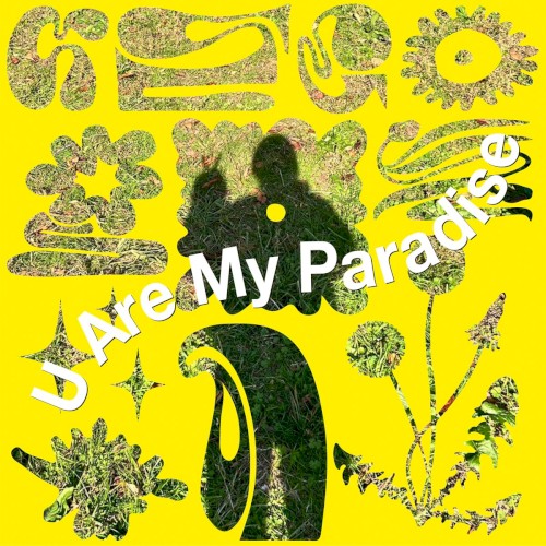 U Are My Paradise