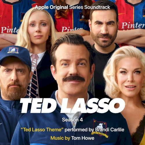 Ted Lasso: Season 4: Apple TV Original Series Soundtrack