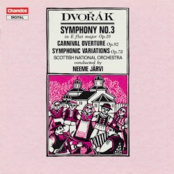 Symphony no. 3 in E-flat major, op. 10 / Carnival Overture, op. 92 / Symphonic Variations, op. 78