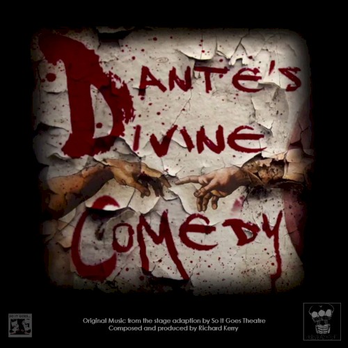 Dante’s Divine Comedy- Original music from the stage adaption by So It Goes Theatre