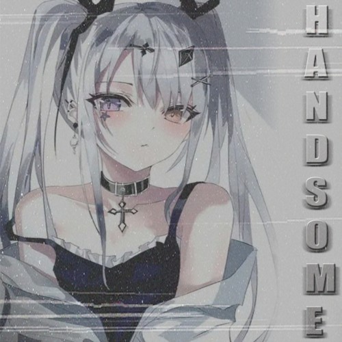 Handsome