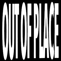 out of place