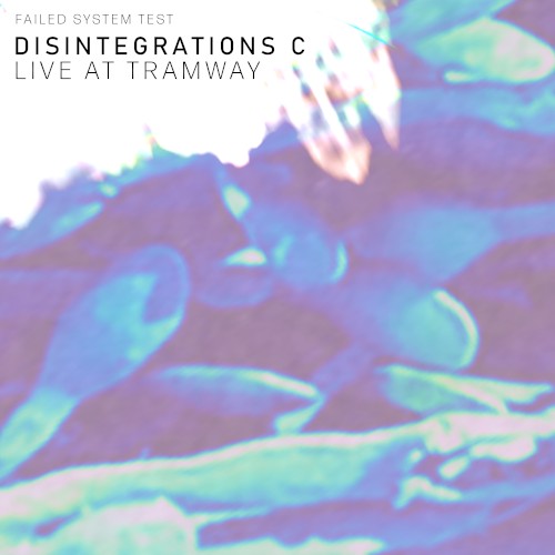 Disintegrations C (live at Tramway)