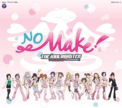 THE IDOLM@STER No Make!