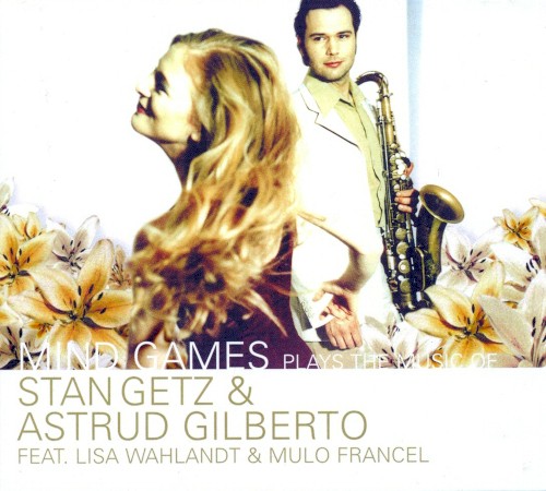 Plays the Music of Stan Getz & Astrud Gilberto
