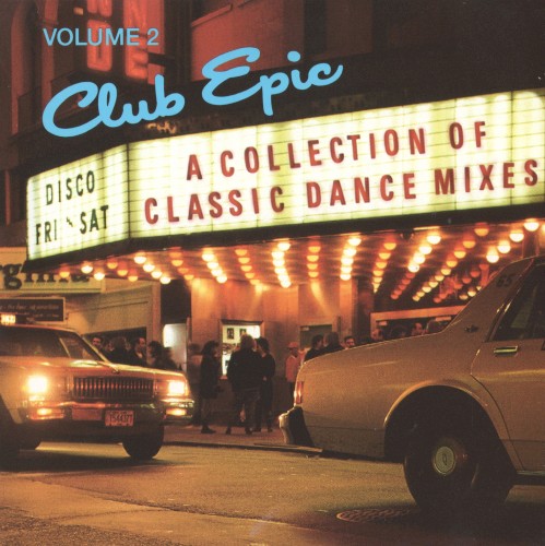 Club Epic: A Collection of Classic Dance Mixes, Volume 2