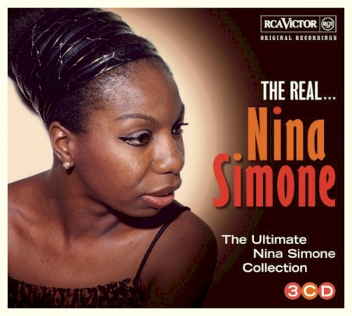 The Real... Nina Simone (The Ultimate Nina Simone Collection)