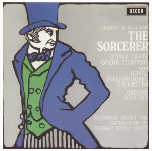 The Sorcerer (1966 D’Oyly Carte cast) / The Zoo (1978 D’Oyly Carte cast)