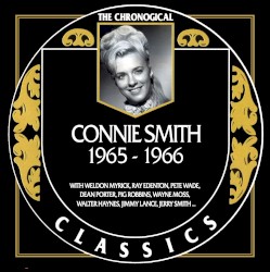 The Chronogical Classics: Connie Smith 1965-1966