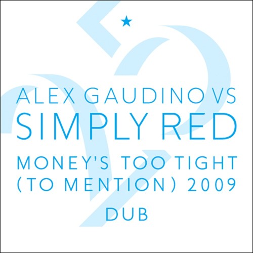 Money's Too Tight (To Mention) 2009 (Dub)
