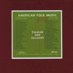 Anthology of American Folk Music, Volume One: Ballads