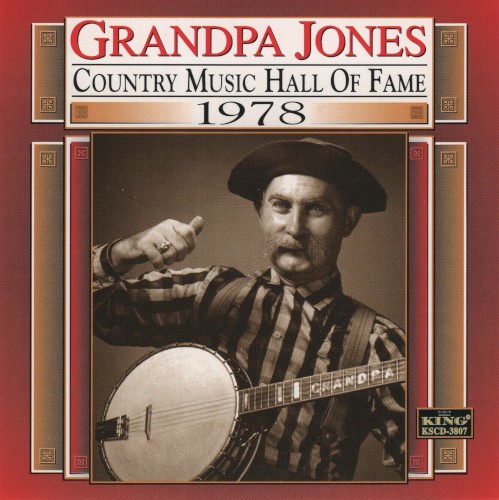 Grandpa Jones: Country Music Hall of Fame, 1978