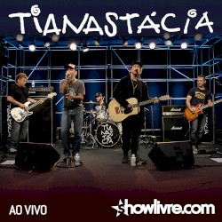 Tianastácia no Estúdio Showlivre