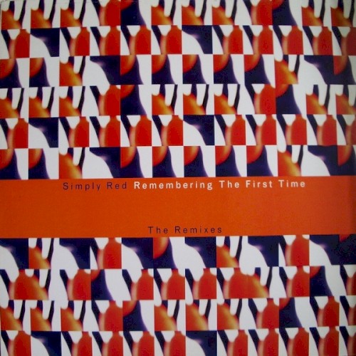 Remembering The First Time (The Remixes)
