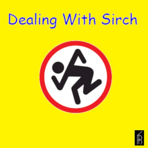 Dealing With Sirch