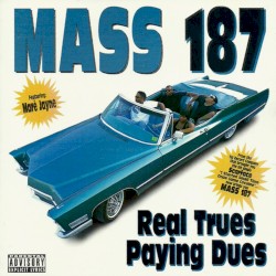 Real Trues Paying Dues