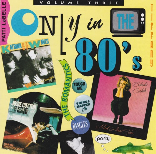 Only in the 80’s, Volume Three
