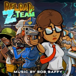 Reload: Z-Team (Original Soundtrack)