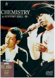 CHEMISTRY in SUNTORY HALL～響～