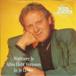 Wanneer je alles hebt verloren in je leven / Eenzaam zonder jou