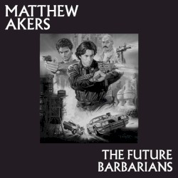The Future Barbarians