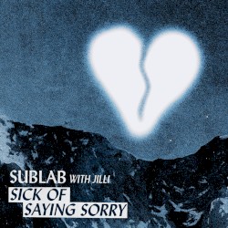 Sick of Saying Sorry