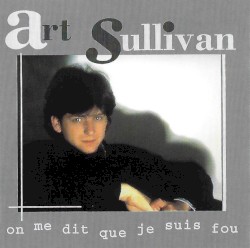 On me dit que je suis fou